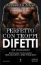 [The Storm 3.50] • Perfetto Con Troppi Difetti (The Storm Series Vol. 4)